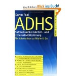 Buchtipp: ADHS: Aufmerksmkeitsdefizit- und Hyperaktivitätsstörung. Die Alternativen zu Ritalin & Co